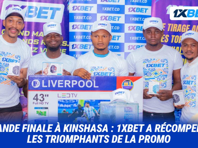 Finale de la C1 européenne, cadeaux et grande soirée footballistique : 1xBet organise une promotion exceptionnelle au Congo
